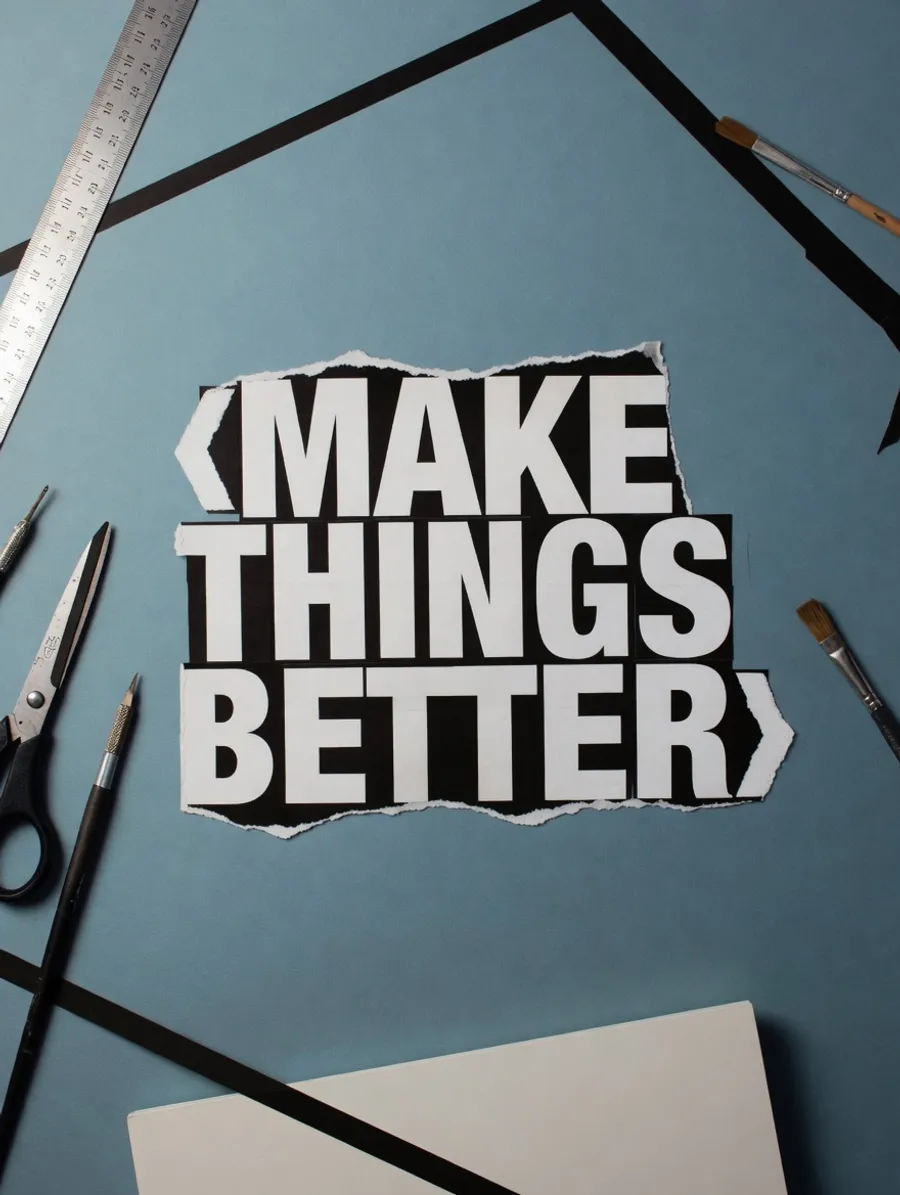 Make things better